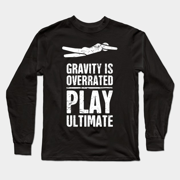 Gravity | Funny Ultimate Frisbee Player Long Sleeve T-Shirt by MeatMan